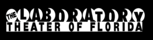 The Laboratory Theater of Florida – Fort Myers' home of intentionally ...