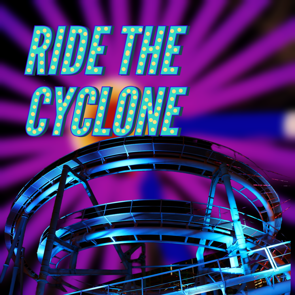 Ride the Cyclone graphic with starburst background and rollercoast tracks.